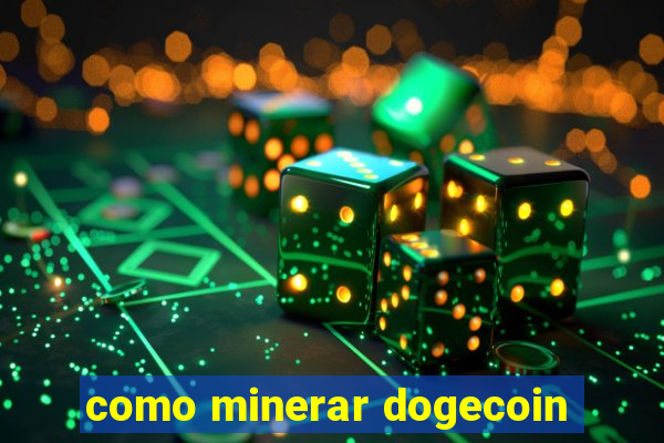 como minerar dogecoin